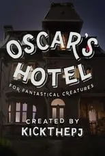 Poster de la película Oscar's Hotel for Fantastical Creatures - Películas hoy en TV