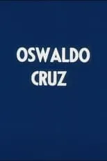 Película Oswaldo Cruz