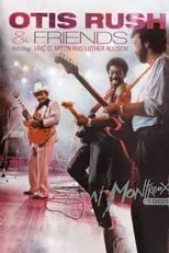 Luther Allison es Himself en Otis Rush & Friends - Live At Montreux 1986