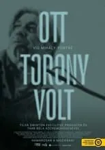 Mihály Víg interpreta a Self en Ott torony volt