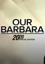 Ted Koppel interpreta a Self en Our Barbara -- A Special Edition of 20/20