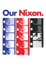 Poster de la película Our Nixon - Películas hoy en TV