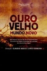 Poster de la película Ouro Velho, Mundo Novo - Películas hoy en TV