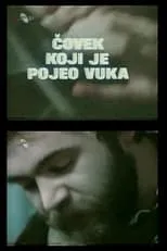 Minja Vojvodic interpreta a  en Čovek koji je pojeo vuka