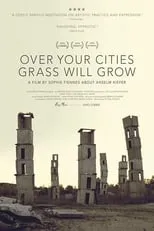 Película Over Your Cities Grass Will Grow