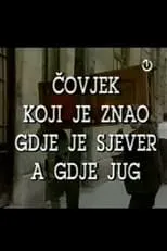 Portada de Čovjek koji je znao gdje je sjever a gdje jug