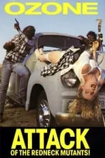 Película Ozone! Attack of the Redneck Mutants