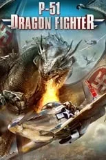 Poster de la película P-51 Dragon Fighter - Películas hoy en TV