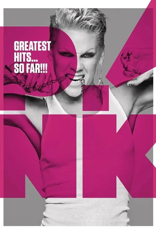 Póster de la película P!NK: Greatest Hits... So Far!!!