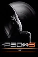 Tony Horton es Himself en P90X3 - X3 Yoga