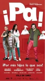 Película Pa ¡Por mis hijos lo que sea!