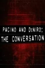 Michael Mann es Self en Pacino and De Niro: The Conversation