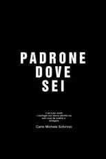 Película Padrone dove sei