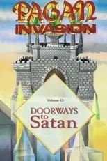 Johanna Michealsen es  en Pagan Invasion, Vol. 13: Doorways To Satan