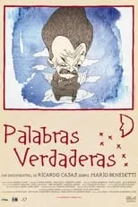 Mario Benedetti interpreta a Self en Palabras Verdaderas