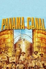 Michael Murphy es Narrator en Panama Canal