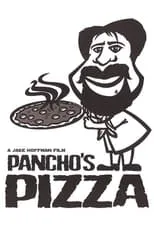 Póster de la película Pancho's Pizza