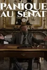 Película Panique au Sénat