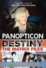 Louise Jameson interpreta a  en Panopticon Destiny – The Matrix Files