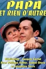 Película Papa et rien d'autre