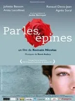 Agnès Soral es Rose en Par les épines - Histoire de quatre printemps