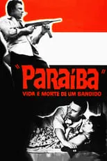 Película Paraíba, Vida e Morte de um Bandido