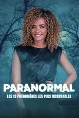 Película Paranormal : les 13 phénomènes les plus incroyables