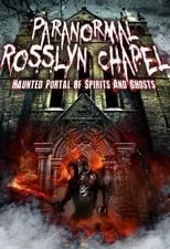 Película Paranormal Rosslyn Chapel