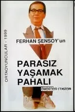 Bican Günalan es  en Parasız Yaşamak Pahalı