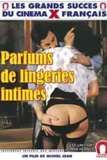 Película Parfums de lingeries intimes