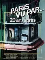 Película Paris vu par... vingt ans après