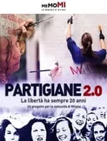 Póster de la película Partigiane 2.0 - La libertà ha sempre vent'anni