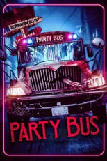 Poster de la película Party Bus - Películas hoy en TV