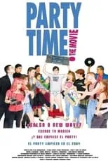 Poster de Party Time: The Movie