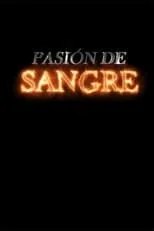 Fernanda Zavala es Leonor Alejandra del Campo en Pasión de sangre