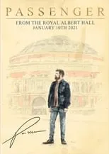 Película Passenger: From the Royal Albert Hall