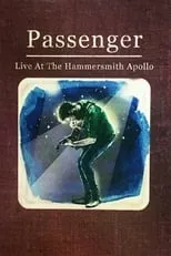 Poster de la película Passenger: Live at the Hammersmith Apollo - Películas hoy en TV