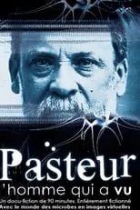 Poster de la película Pasteur, l'homme qui a vu - Películas hoy en TV