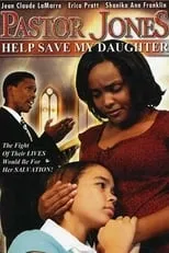 Película Pastor Jones 2: Lord Guide My 16 Year Old Daughter