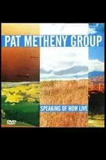 Poster de la película Pat Metheny Group - Speaking Of Now Live - Películas hoy en TV