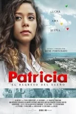 Película Patricia: el regreso del sueño