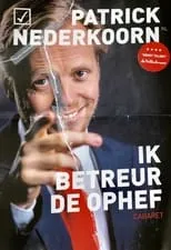 Patrick Nederkoorn es  en Patrick Nederkoorn: Ik Betreur de Ophef