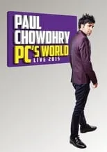 Película Paul Chowdhry: PC's World