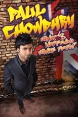 Paul Chowdhry es Himself en Paul Chowdhry: What's Happening White People?