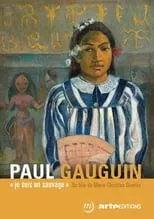 Paul Gauguin es Self (archive footage) en Paul Gauguin, je suis un sauvage