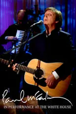 Poster de la película Paul McCartney: In Performance at the White House - Películas hoy en TV