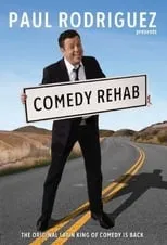 Poster de Paul Rodriguez & Friends: Comedy Rehab