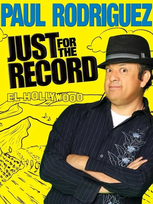 Poster de la película Paul Rodriguez: Just for the Record - Películas hoy en TV