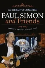 Poster de la película Paul Simon and Friends: The Library of Congress Gershwin Prize for Popular Song - Películas hoy en TV