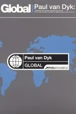 Paul van Dyk es  en Paul van Dyk: Global